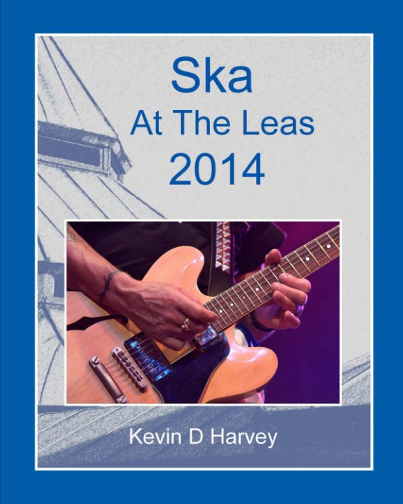 View Ska at the Leas 2014 by Kevin D Harvey