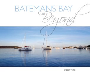 Batemans Bay & Beyond book cover