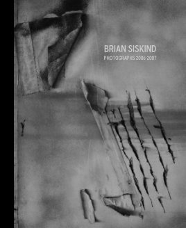 Brian Siskind Photographs 2006-2007 book cover