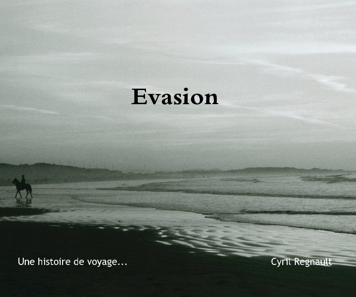 Ver Evasion por Cyril Regnault