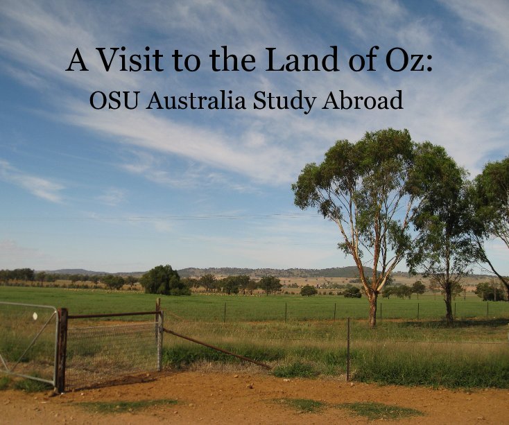 View A Visit to the Land of Oz: OSU Australia Study Abroad by Kelly Jones