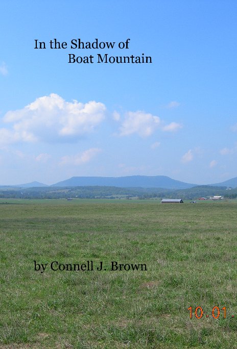 View In the Shadow of Boat Mountain by Connell J. Brown