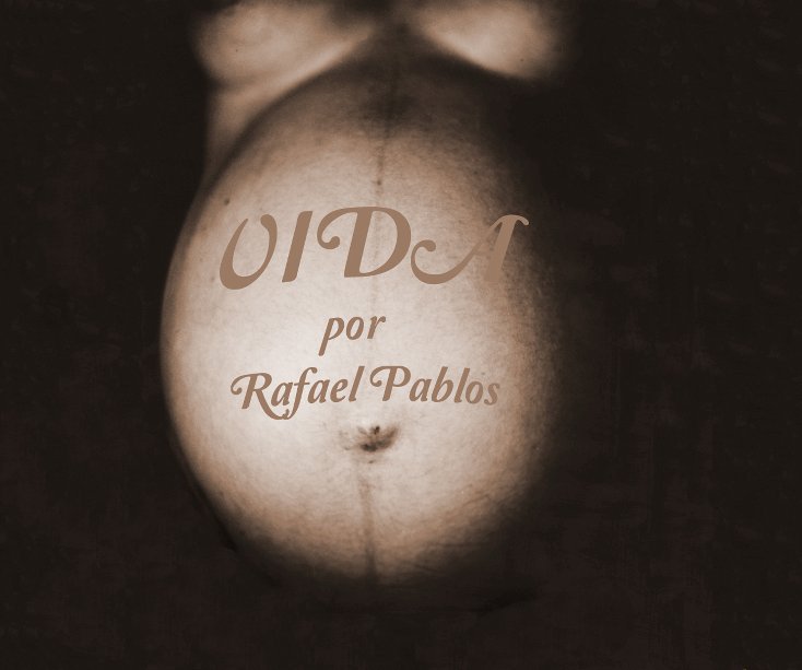 Ver Vida por Rafael Pablos Fernandez