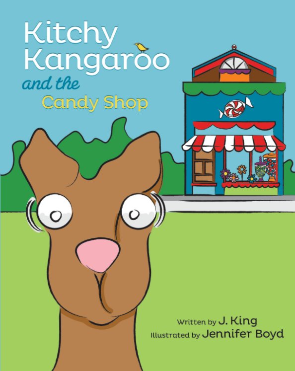 View Kitchy Kangaroo and the Candy Shop by J. King
