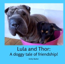 Lula and Thor: A doggy tale of friendship book cover