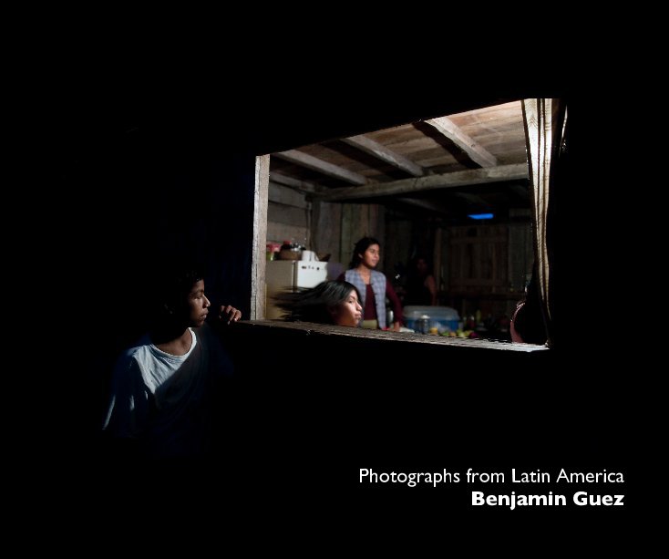 View Photographs from Latin America by Benjamin Guez