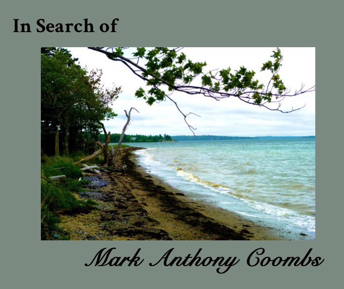 Bekijk In Search of Mark Anthony Coombs op Sandra Dawn Brimhall