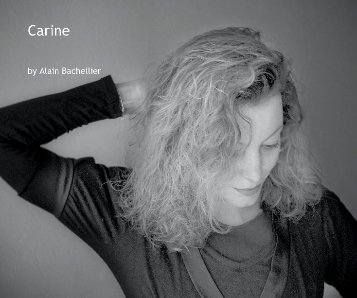 View Carine by Alain Bachellier
