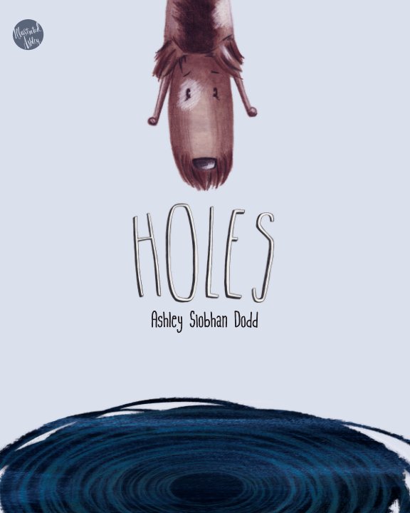 Holes By Ashley Siobhan Dodd Blurb Books Uk