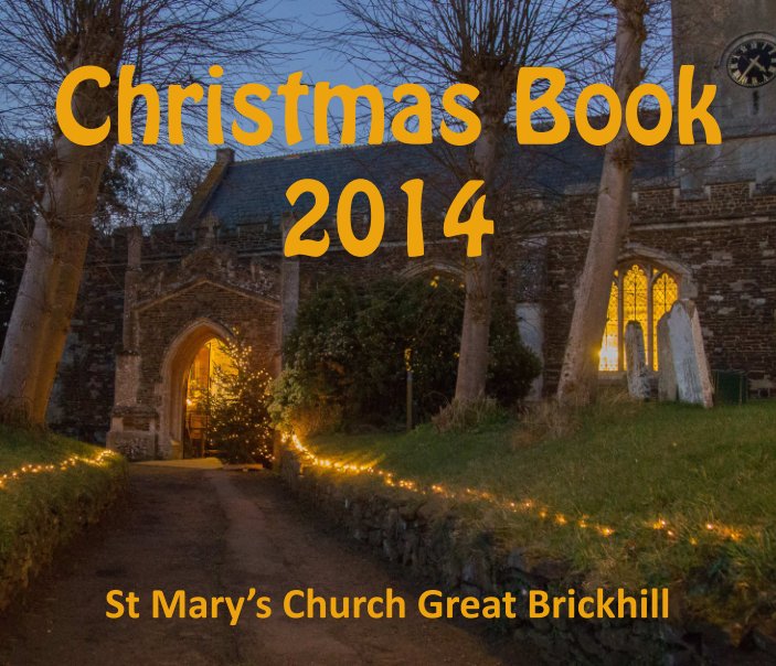 Bekijk 2014 St Mary's Church Year Book op David Marlow