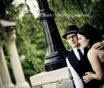 Jennifer and Jason's Wedding Guestbook book cover
