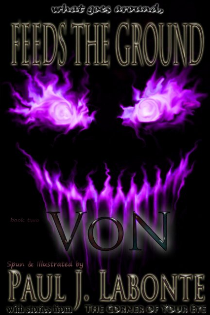 Ver what goes around, Feeds the Ground por Paul J Labonte