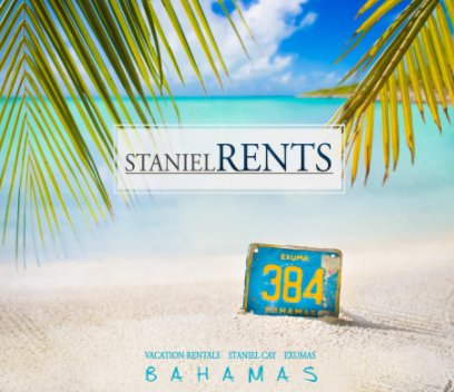 Staniel Rents - Exumas - Bahamas book cover