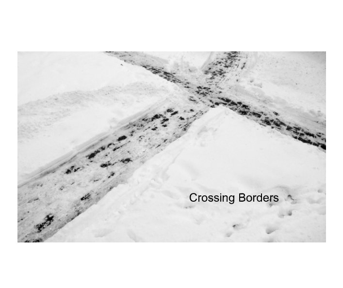 View Crossing Borders by Kristina Landt