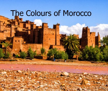 The Colours of Morocco book cover