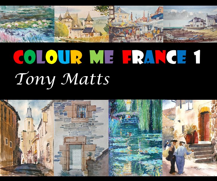 View COLOUR me FRANCE 1 Tony Matts by Tony Matts