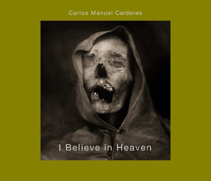 Visualizza I Believe in Heaven di Carlos Manuel Cardenes