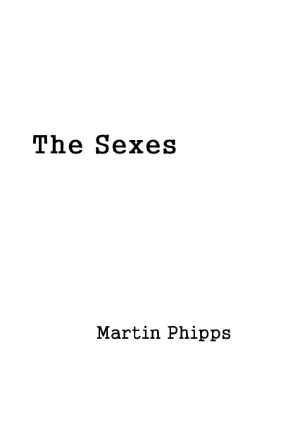 View The Sexes by Martin Phipps