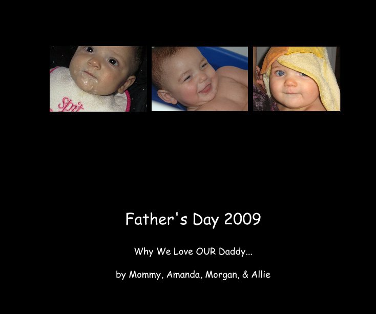Ver Father's Day 2009 por Mommy, Amanda, Morgan, & Allie