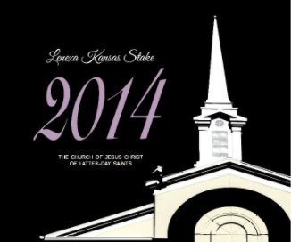 Lenexa Kansas Stake 2014 History book cover