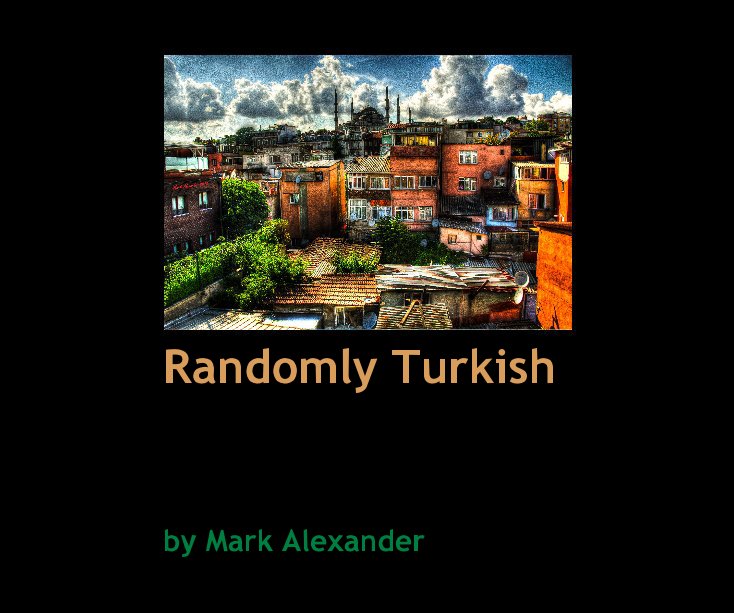 View Randomly Turkish by Mark Alexander