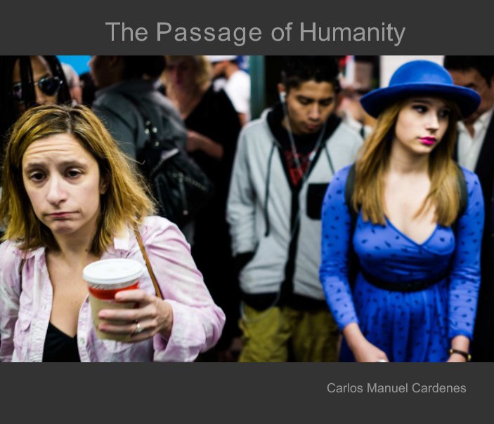 Visualizza The Passage of Humanity di Carlos Manuel Cardenes