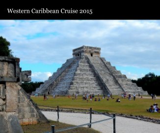 Western Caribbean Cruise 2015 book cover