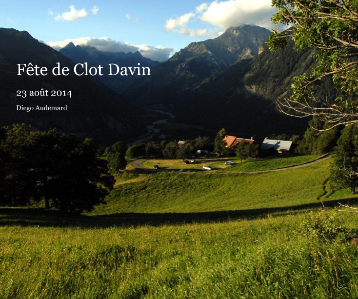 View Fête de Clot Davin by Diego Audemard