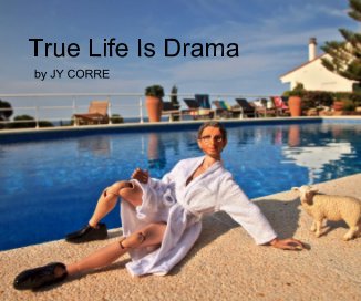 True Life Is Drama book cover