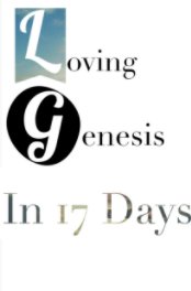 Loving Genesis In 17 Days book cover