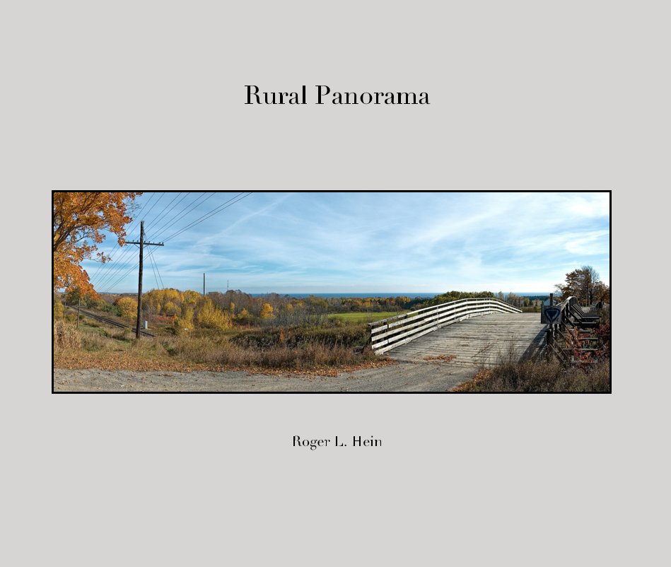 View Rural Panorama by Roger L. Hein