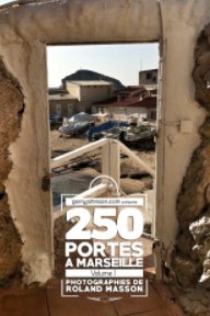 250 portes à Marseille Volume 1 book cover