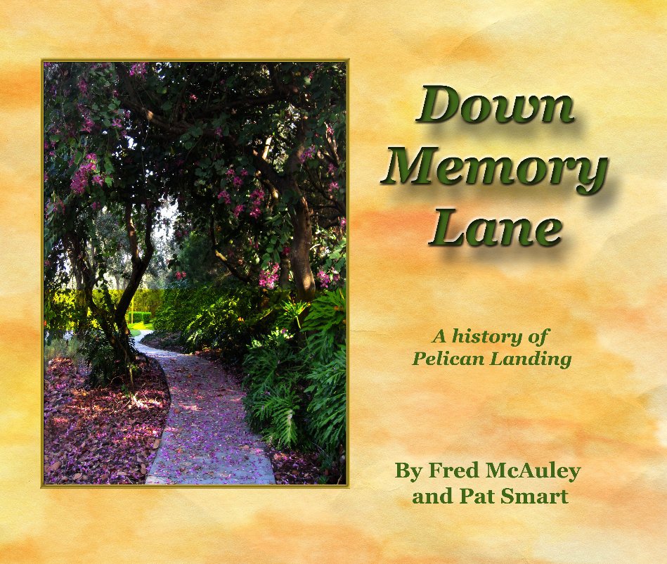 View Down Memory Lane by Fred McAuley and Pat Smart