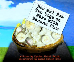 Ben and Boo:  Two Dogs on Mars with Banana Pies book cover