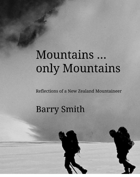 Bekijk Mountains ... only Mountains op Barry Smith