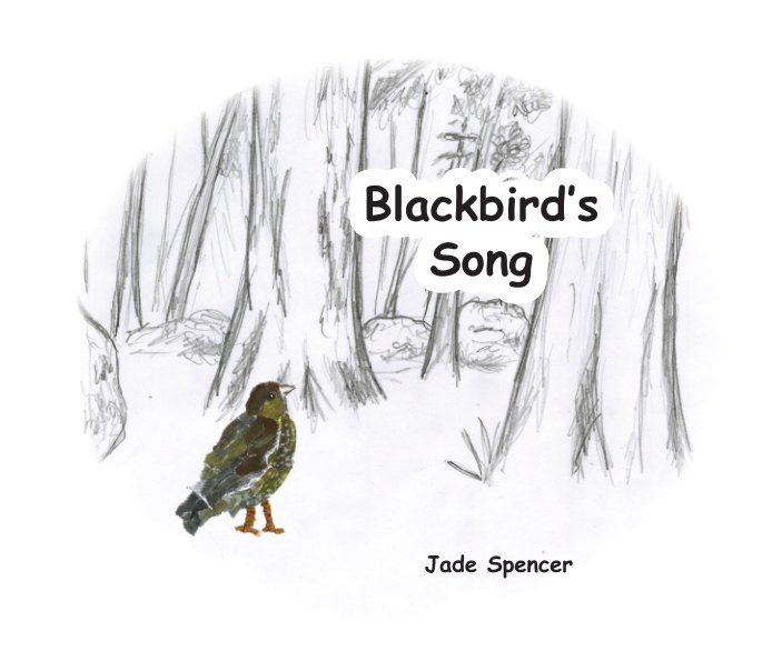 View Blackbird's Song by Jade Spencer