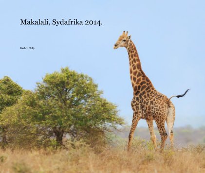 Makalali, Sydafrika 2014. book cover