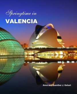 Springtime in VALENCIA Anna and Guenther J. Gehart book cover