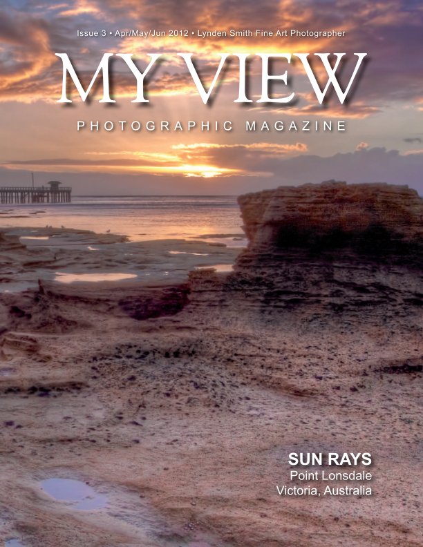 My View Issue 3 Quarterly Magazine nach Lynden Smith anzeigen