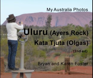 My Australia Photos: Uluru (Ayer's Rock) Kata Tjura (Olgas) book cover
