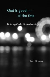 God is good - - - all the time book cover