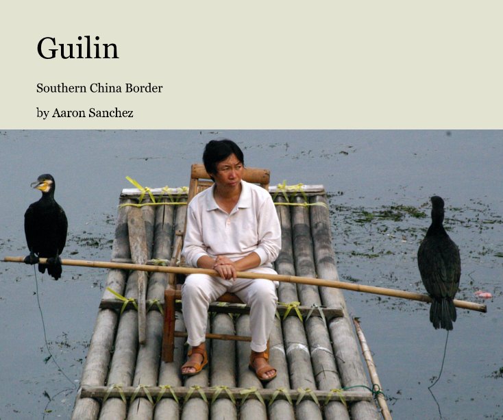 View Guilin by Aaron Sanchez