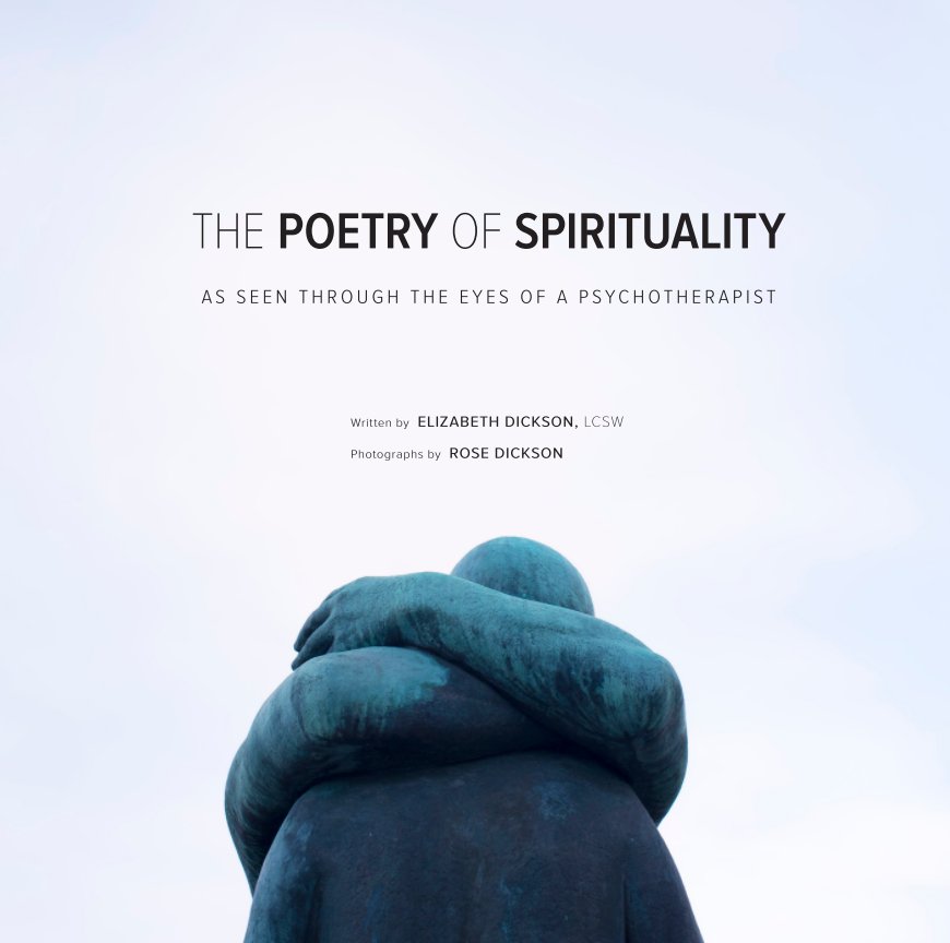 View The Poetry of Spirituality by Elizabeth Dickson