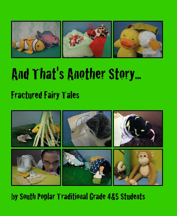 Ver And That's Another Story... por South Poplar Traditional Grade 4&5 Students