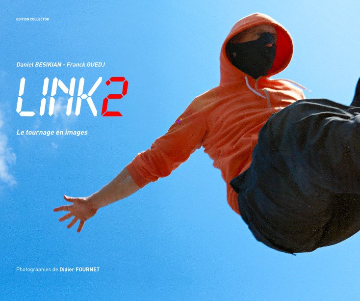 View LINK2 - Le tournage en images by Photographies de Didier FOURNET