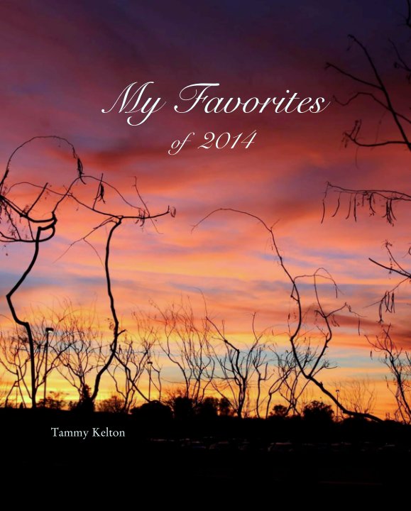 My Favorites
of  2014 nach Tammy Kelton anzeigen