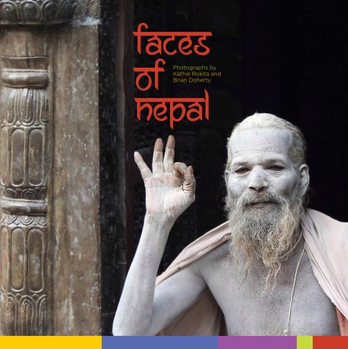 View Faces of Nepal by Kathie Rokita and Brian Doherty