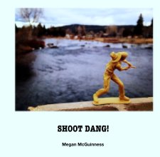 SHOOT DANG! book cover