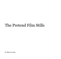 The Pretend Film Stills book cover