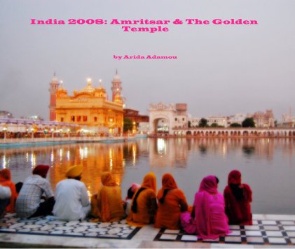 India 2008: Amritsar & The Golden Temple book cover